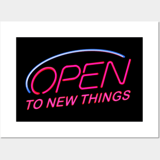 Open to New Things Posters and Art